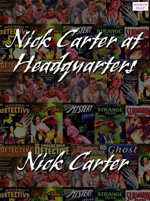 Cover image for Nick Carter at Headquarters